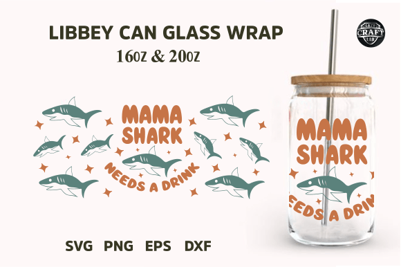 Mama Shark Libbey Can Glass SVG 16oz Wrap